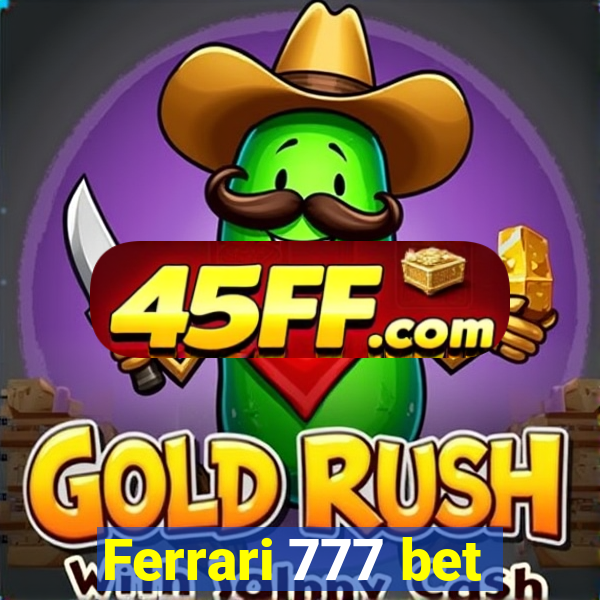 Ferrari 777 bet